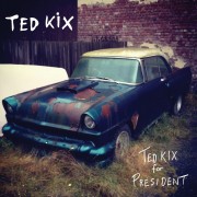 Ted Kix for President