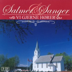 Salmer & Sanger Vi Gjerne Hører  [3 Cd]