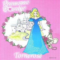 Prinsesse Eventyr - Tornerose