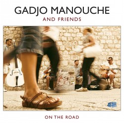 Gadjo Manouche And Friends (On The Road)
