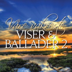 Våre vakreste viser & ballader 2