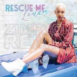 Rescue Me (feat. Zimpzon) [Zimpzon Remix]