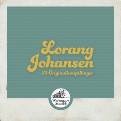 Lorang Johansen (23 Originalinnspillinger)